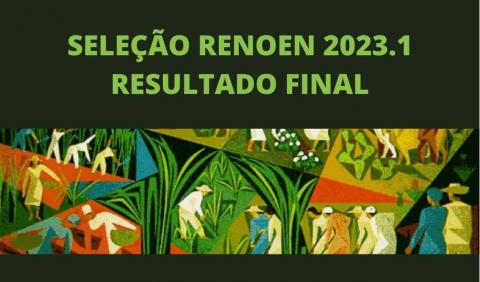 SELEÇÃO RENOEN 2023.1 RESULTADO FINAL