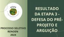 RESULTADO ETAPA 3  (DEFESA DO PRÉ-PROJETO E ARGUIÇÃO)